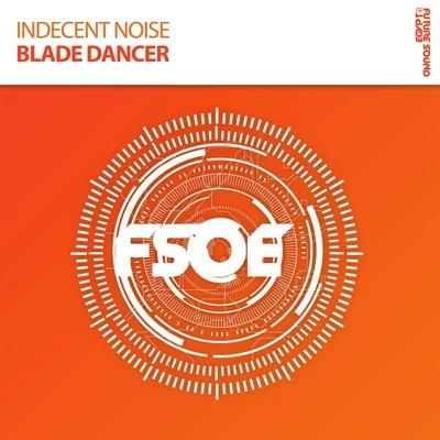 Blade Dancer (Radio Edit) 專輯 Indecent Noise