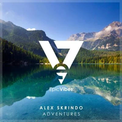 Adventures 專輯 Andr3y/Alex Skrindo