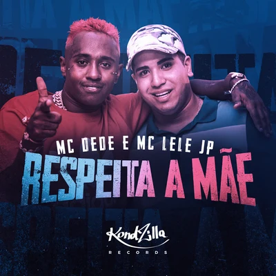 Mc DedeMC Rhamon Respeita a Mãe