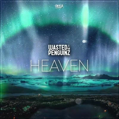 Heaven 专辑 Wasted Penguinz