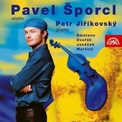 Violin Recital of Smetana, Dvořák, Janáček, Martinů, Ševčík 专辑 Graham Melville-Mason/Igor Ardasev/Pavel Šporcl/Michal Kanka/Miroslav Kosina