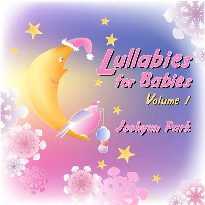 Lullabies for Babies Vol.1 专辑 Mark Snow/Joohyun Park/John Beal/Dominik Hauser