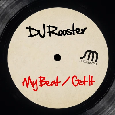 My Beat + Get It 專輯 DJ Rooster