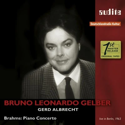 Johannes Brahms: Piano Concerto No. 1 in D Minor, Op. 15 專輯 Bruno-Leonardo Gelber/Orchestra della svizzera italiana/Isaac Karabtchevsky