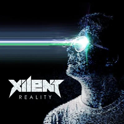 Reality 专辑 Xilent