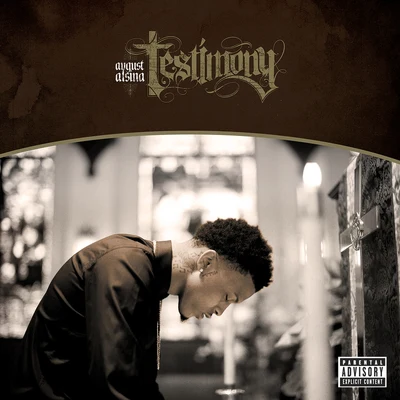 Testimony 专辑 August Alsina