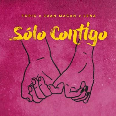 Sólo Contigo 专辑 Ayo Beatz/Topic/Clean Bandit/Wes Nelson