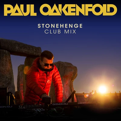 Stonehenge (Club Mix) 專輯 Paul Oakenfold