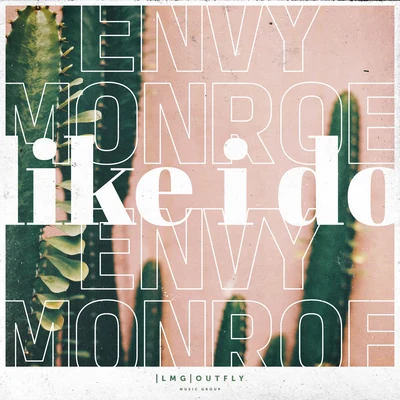 Like I Do 專輯 Envy Monroe