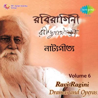 Ravi Ragini Volume 6 From Dramas And Operas 專輯 Rabindranath Tagore/Indraadip Das Gupta