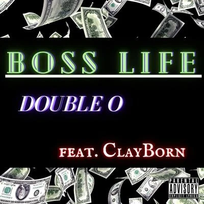 Boss Life (feat. ClayBorn) 專輯 Double O