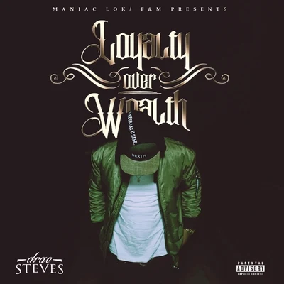 Loyalty over Wealth 专辑 Drae Steves/Daniyel/2Eleven/Mak Billion