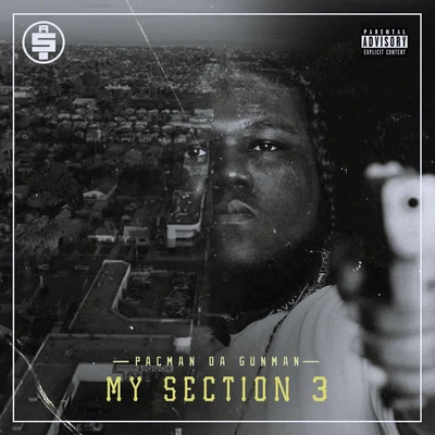 My Section 3 专辑 Pacman Da Gunman