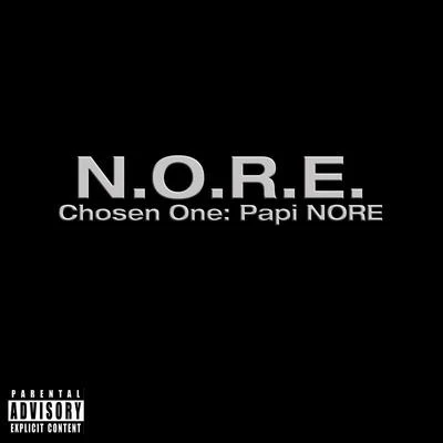 Chosen One: Papi N.O.R.E. 專輯 Nick Dean/N.O.R.E./Emilio Rojas