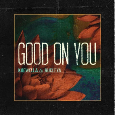 Good On You 專輯 Nucleya/Perk Pietrek