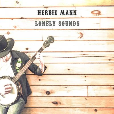 Herbie Mann Lonely Sounds