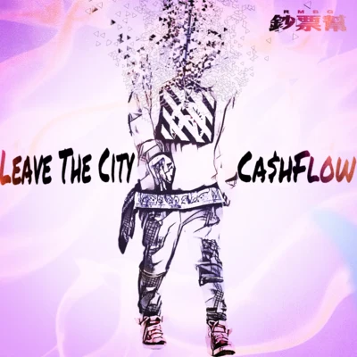 Leave The City 专辑 Ca$hflow/FrozenHeart