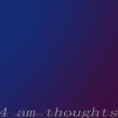 4 am thoughts 专辑 Creation/Dr. Ozi