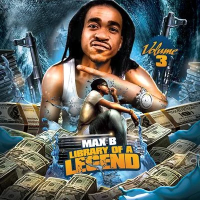 Max B Library of a Legend Vol. 3