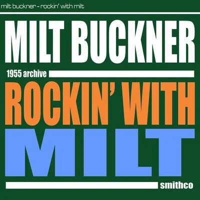 Rockin´ with Milt 專輯 Milt Buckner/Michel Legrand/Paul Weston and His Orchestra/Larry Clinton And His Orchestra/Maurice Larcange