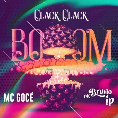 Clack Clack Boom 專輯 Mc Bruno IP/DJ Negritinho