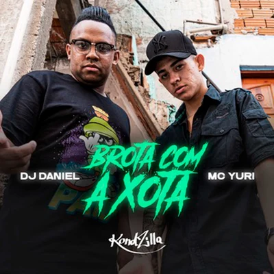 Brota Com a Xota 專輯 Mc Yuri