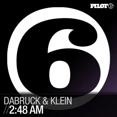 Dabruck & Klein 2:48AM