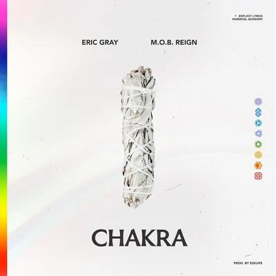 Chakra (feat. M.O.B. Reign) 專輯 No Class Millionaires/Cursive Z/Eric Gray