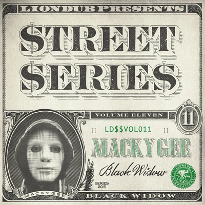 Liondub Street Series, Vol. 11: Black Widow 专辑 Macky Gee/Harry Shotta