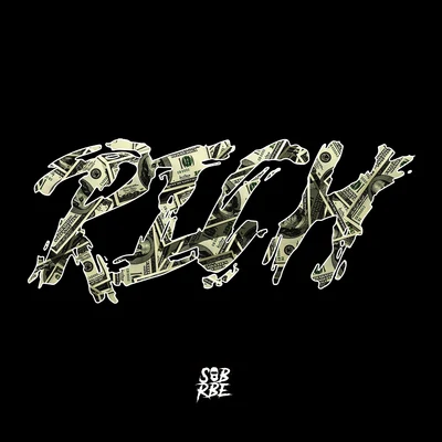 Rich 专辑 SOB x RBE/Drakeo The Ruler