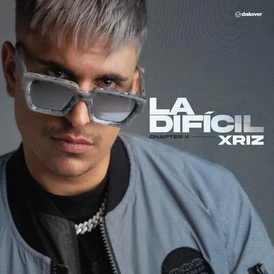 Xriz La Difícil (Chapter II)