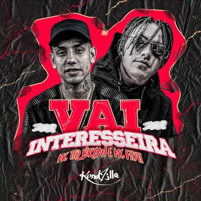 Vai Interesseira 專輯 MC Fioti