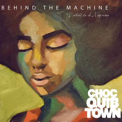 Behind The Machine 專輯 ChocQuibTown/Sech