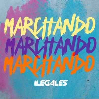 Marchando 專輯 Ilegales