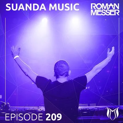 Roman Messer Suanda Music Episode 209