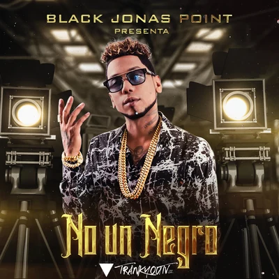 No¹ Un Negro 專輯 Secreto El Famoso Biberon/Black Jonas Point/Liro Shaq