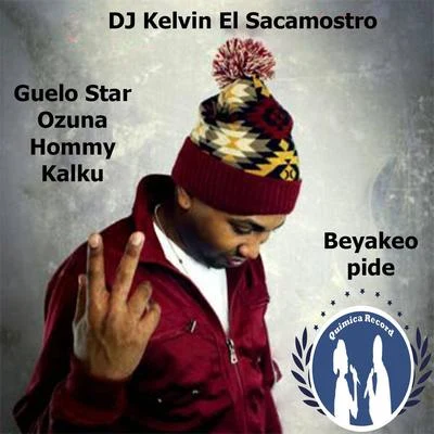 Beyaqueo Pide 專輯 DJ Kelvin El Sacamostro