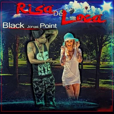 Risa de Loca 專輯 Black Jonas Point/Metrolo/Lapiz Conciente/Boy Wonder Chosen Few