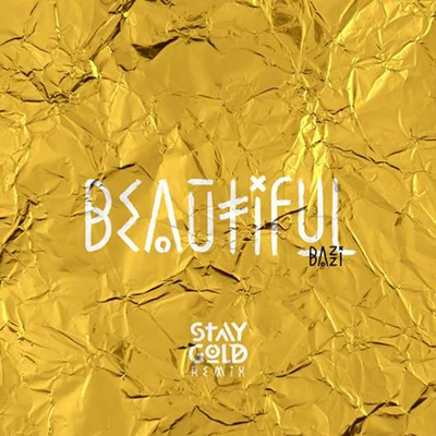 Beautiful (Bazzi vs. Staygold Remix) 专辑 Bazzi/Haywyre