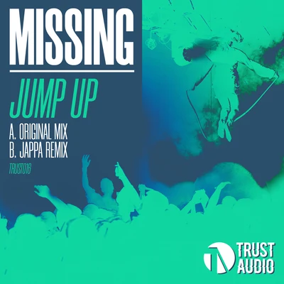 Missing Missing - Jump Up (Original & Jappa Remix)