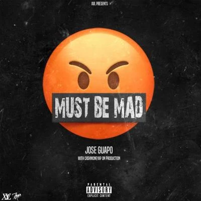 Must Be Mad 專輯 Jose Guapo