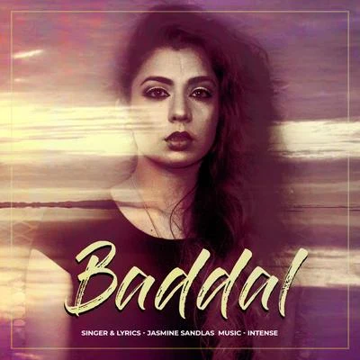 Baddal 专辑 Garry Sandhu/Jasmine Sandlas