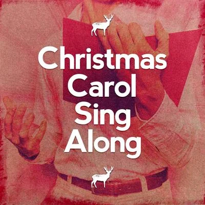 Christmas Carol Sing Along 專輯 Christmas Songs Music/Holiday Music Cast/Christmas Eve Carols Academy