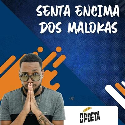 SENTA EMCIMA DOS MALOKAS 專輯 O Poeta/Lincoln & Duas Medidas