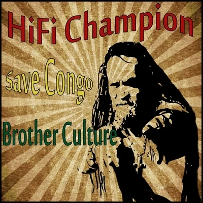 Save Congo (feat. Brother Culture) 專輯 Little Lion Sound/Brother Culture/Addis Records/Junior Dread