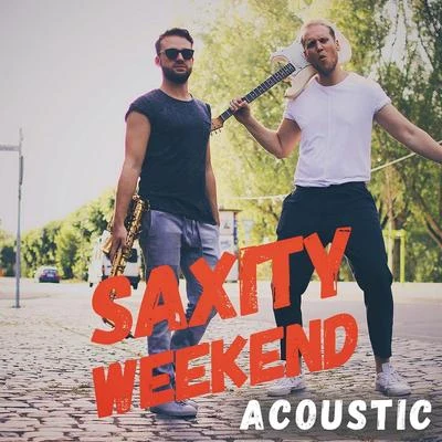 Weekend (Acoustic Version) 专辑 Nathalie Archangel/Saxity