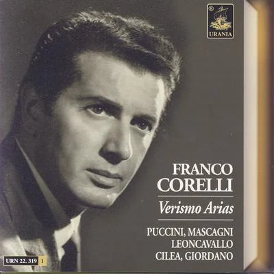 Verismo Arias: Puccini, Mascagni, Giordano, Cilea, Leoncavallo 专辑 Franco Corelli