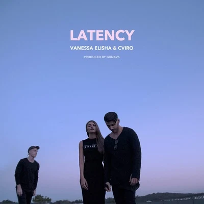 Latency 專輯 Haan808/Vanessa Elisha/J-Louis