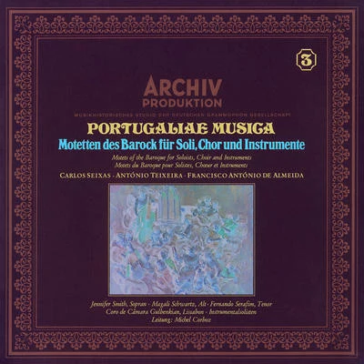 Portugaliae Musica: Motets Of The Baroque For Solioists, Choir And Instruments 專輯 Olivier Greif/Jennifer Smith