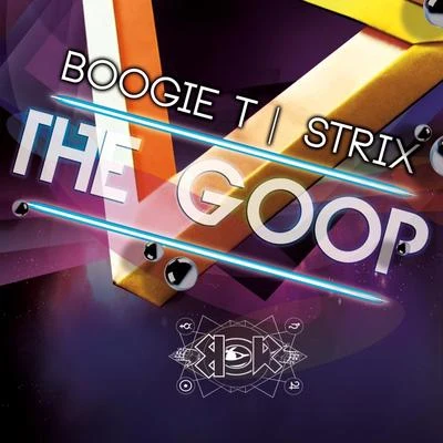 The Goop (feat. Boogie T) 专辑 STRIX/DMISE/HEHVY